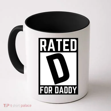 Rated D For Daddy Coffee Mug