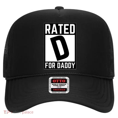 Rated D For Daddy Hat
