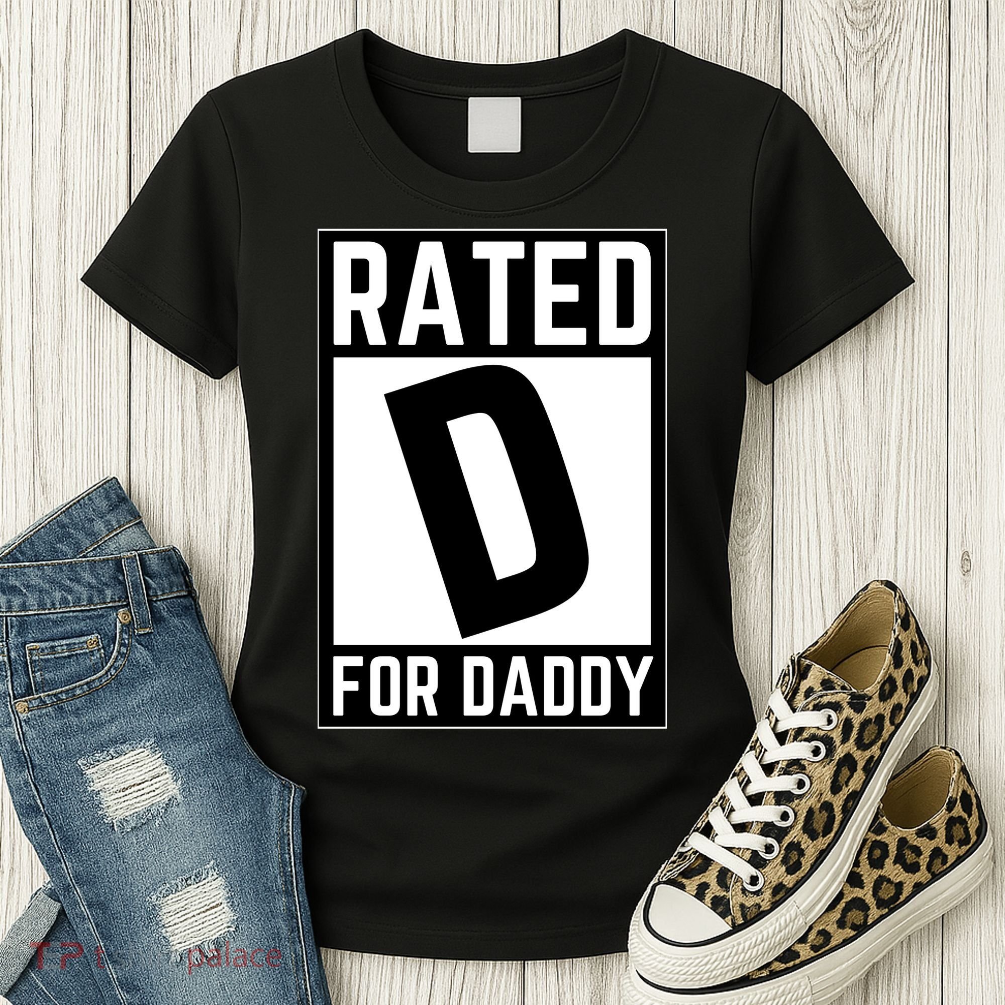 Rated D For Daddy Women's T-Shirt