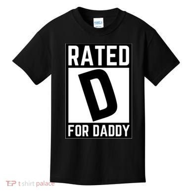 Rated D For Daddy Kids T-Shirt