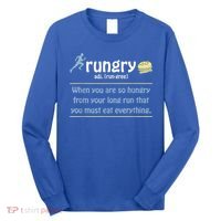 Rungry Definition Funny Runner Marathon Quote Love Running Long Sleeve Shirt thumb 0