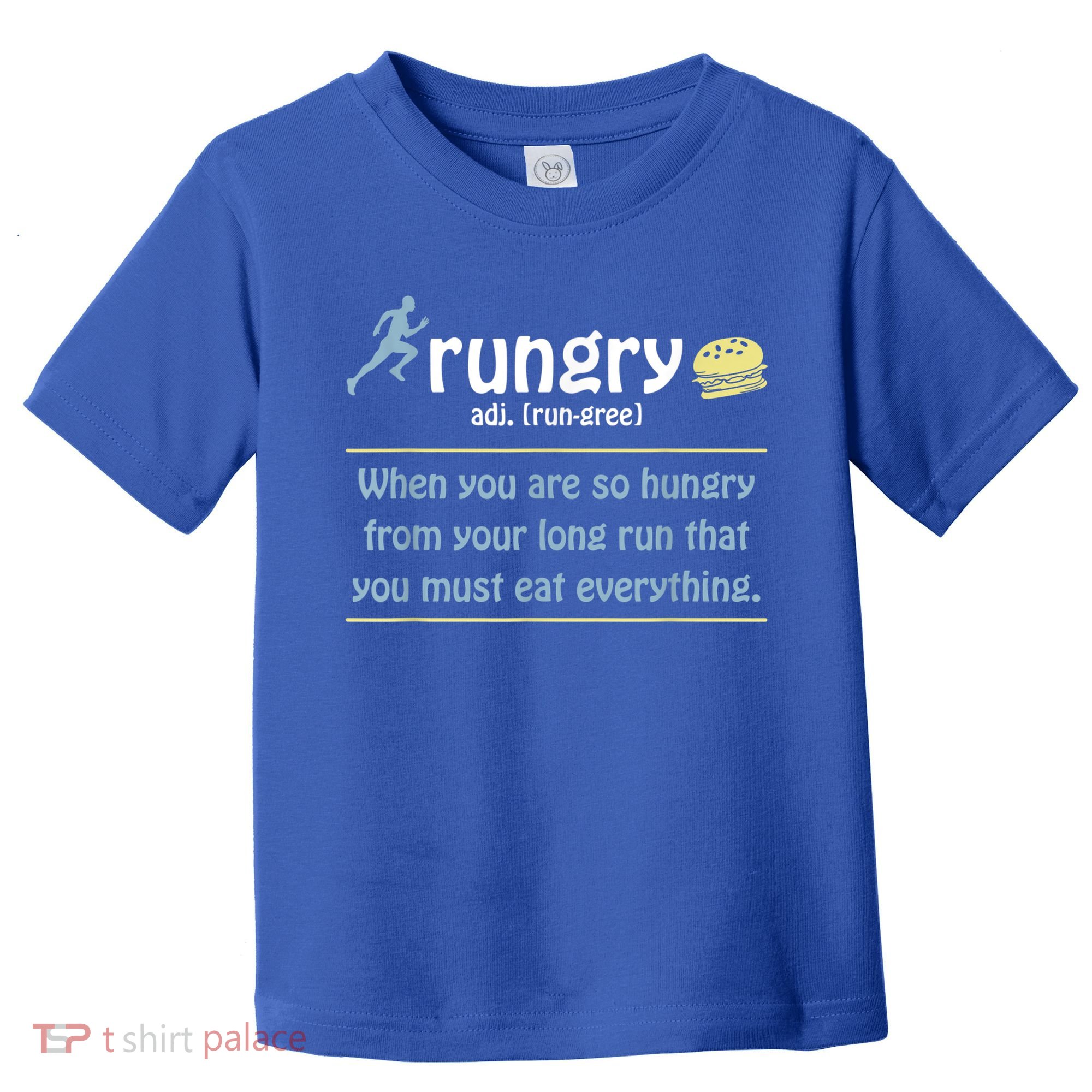Rungry Definition Funny Runner Marathon Quote Love Running Toddler T-Shirt