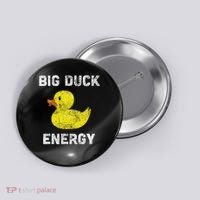 Rubber Ducky, Funny Meme, Big Duck Energy Button thumb 0