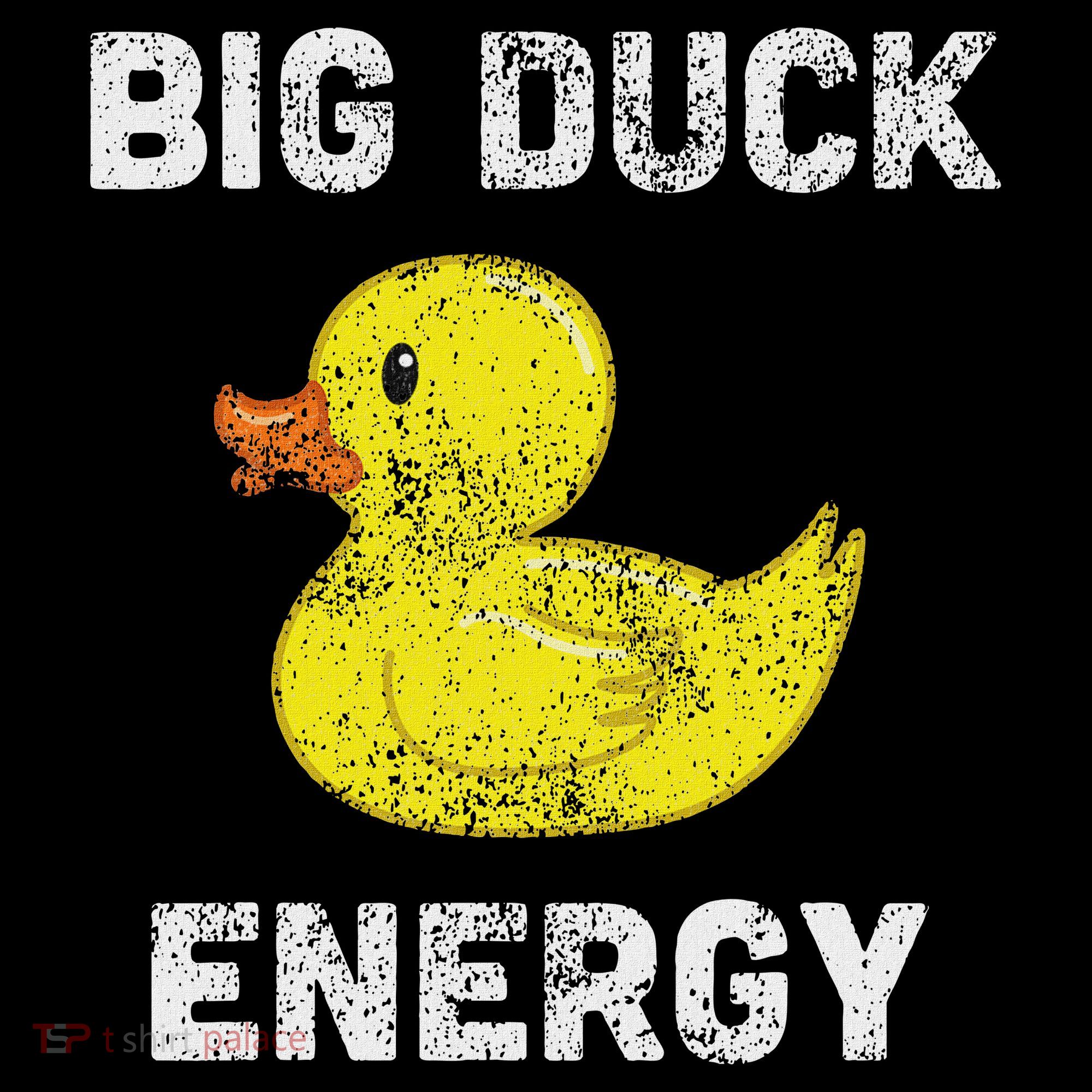 Rubber Ducky, Funny Meme, Big Duck Energy Women's T-Shirt