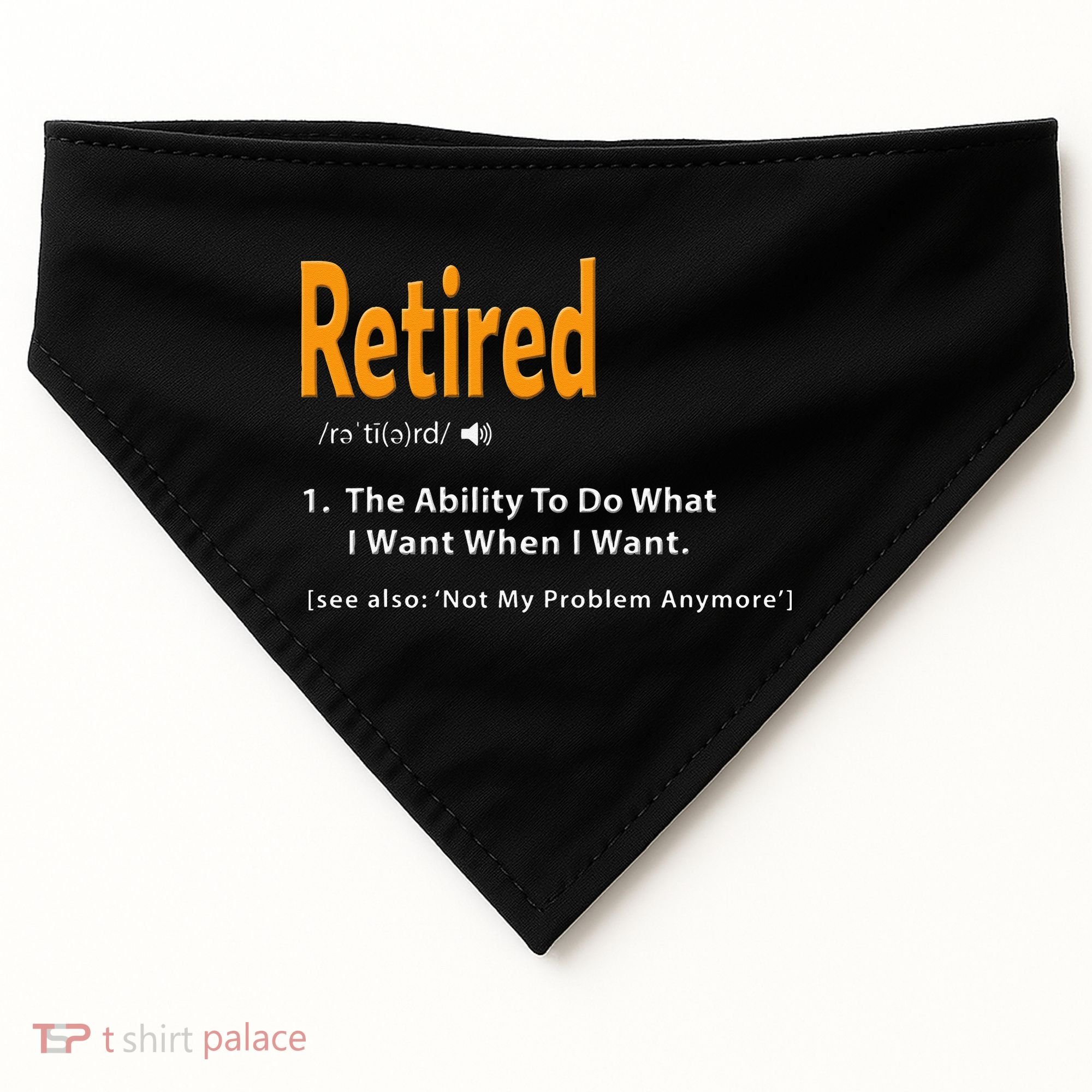 Retired Definition Funny Retirement Gag Gift USA-Made Doggie Bandana