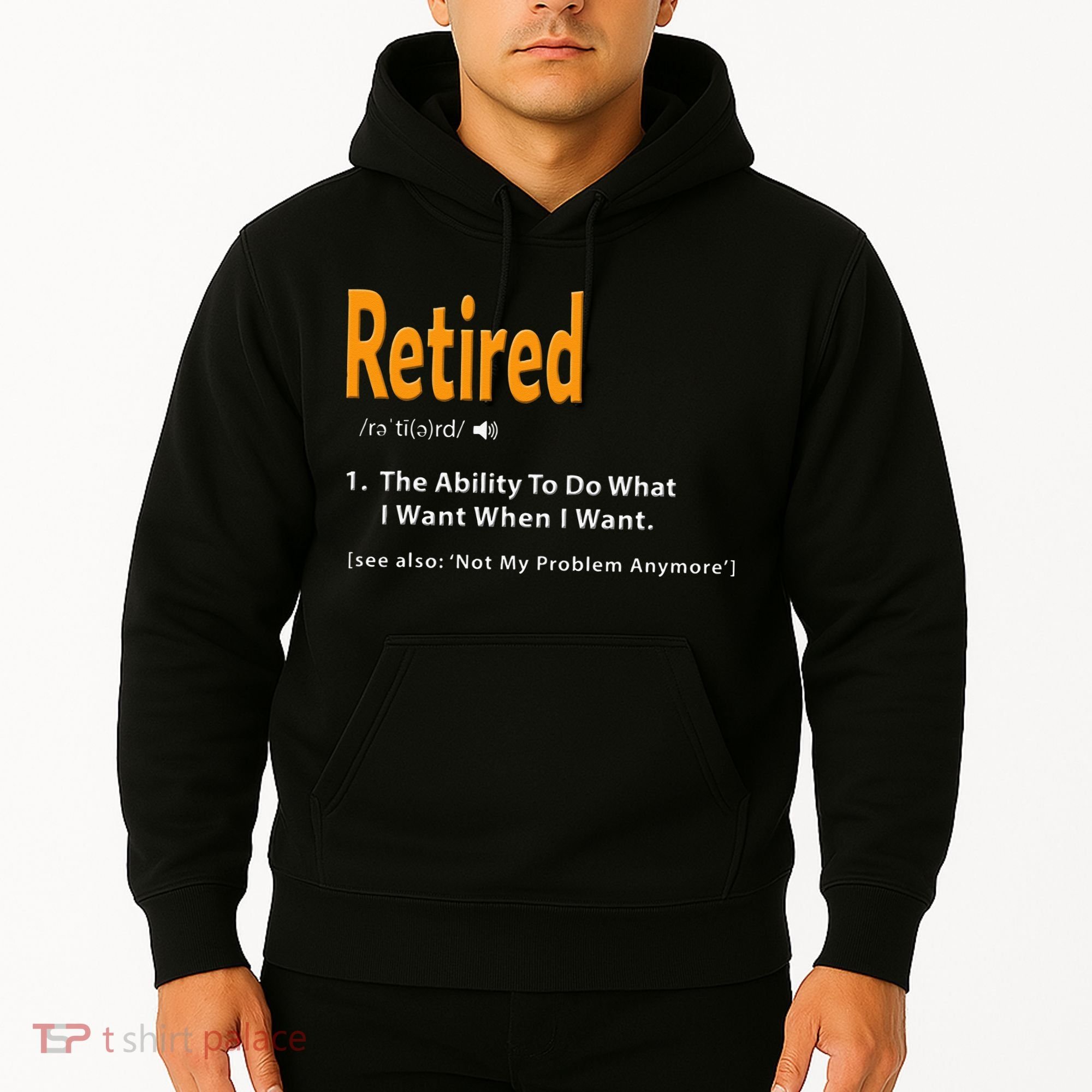 Retired Definition Funny Retirement Gag Gift Hoodie