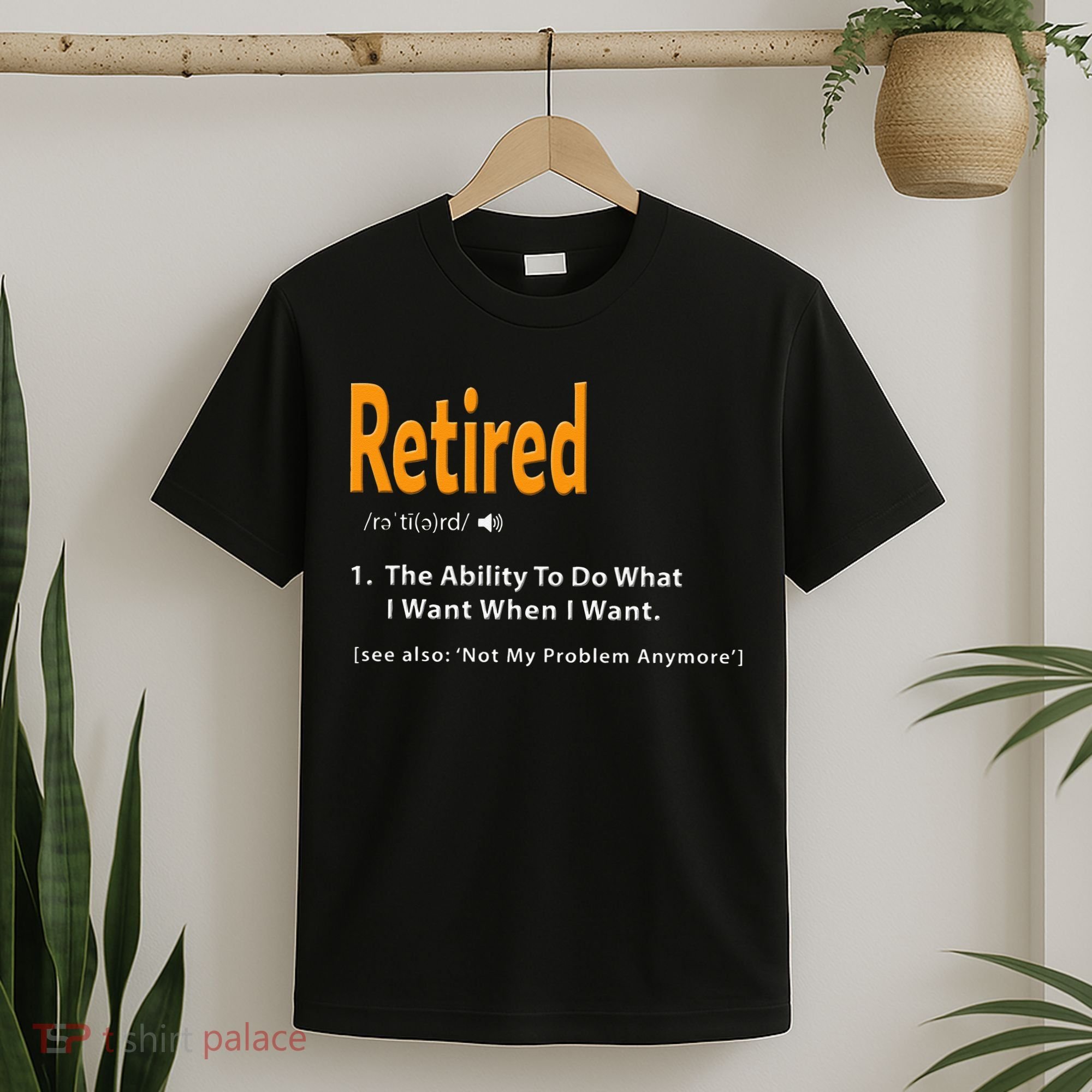 Retired Definition Funny Retirement Gag Gift T-Shirt