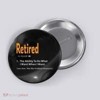 Retired Definition Funny Retirement Gag Gift Button thumb 0