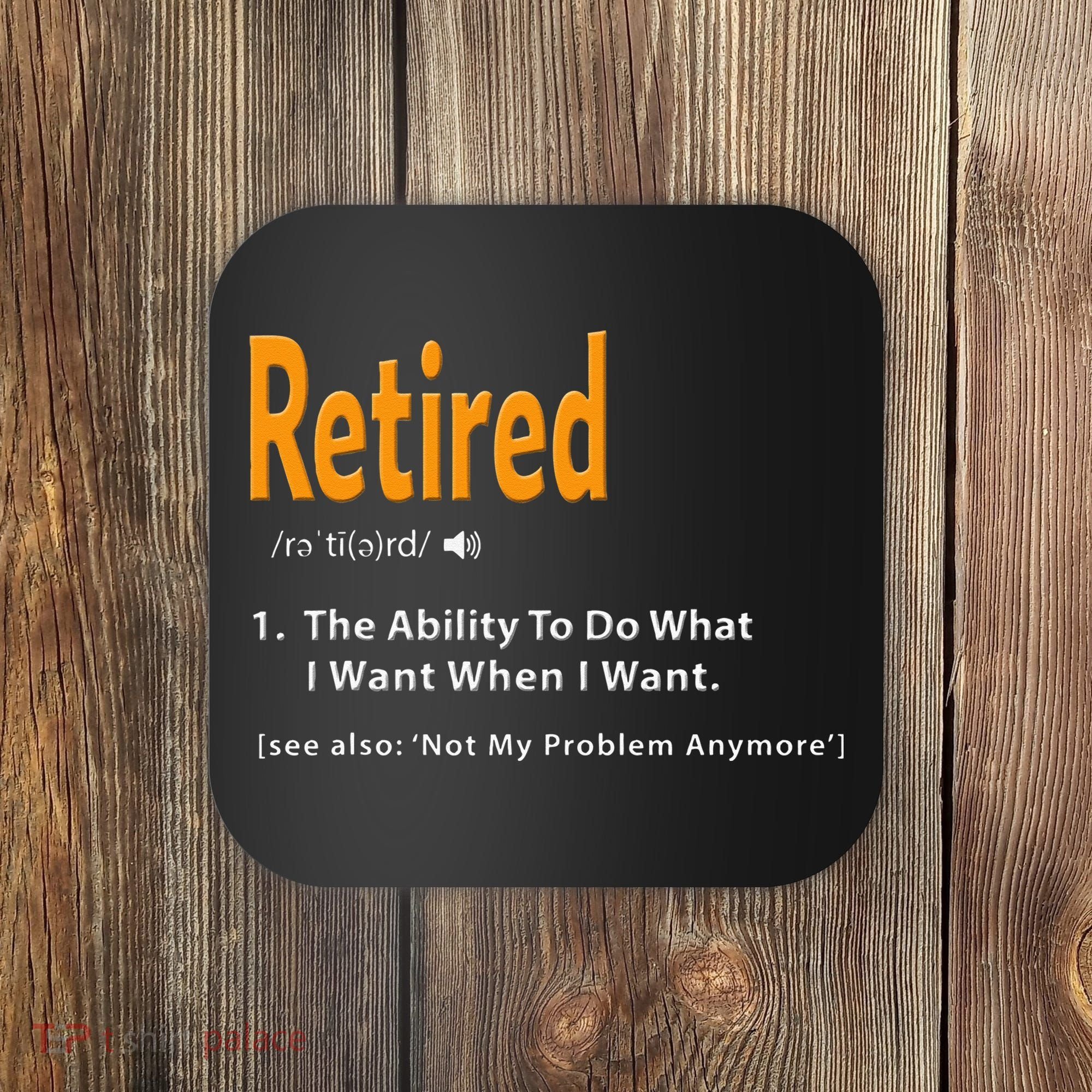 Retired Definition Funny Retirement Gag Gift Coaster