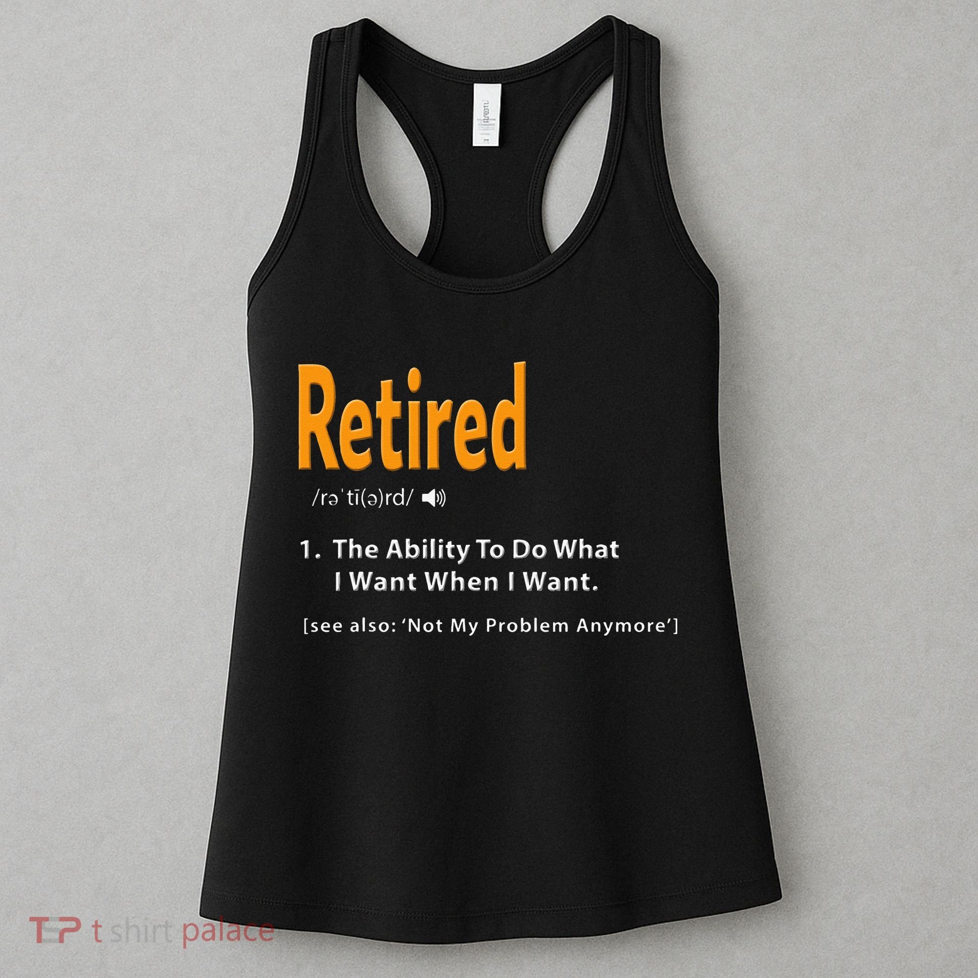 Retired Definition Funny Retirement Gag Gift Women's Tank Top