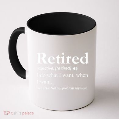 Retired Definition Funny Retirement Gag Gift Coffee Mug