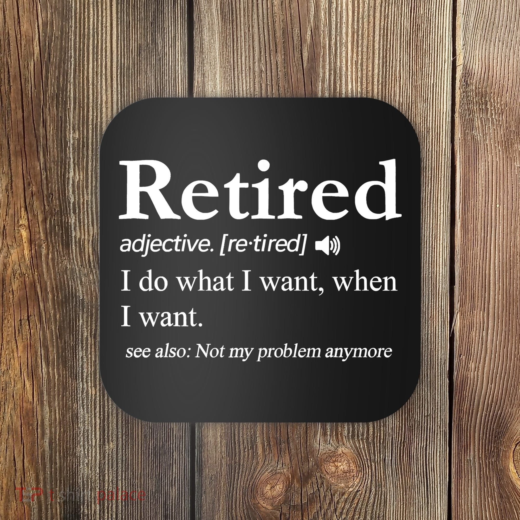 Retired Definition Funny Retirement Gag Gift Coaster
