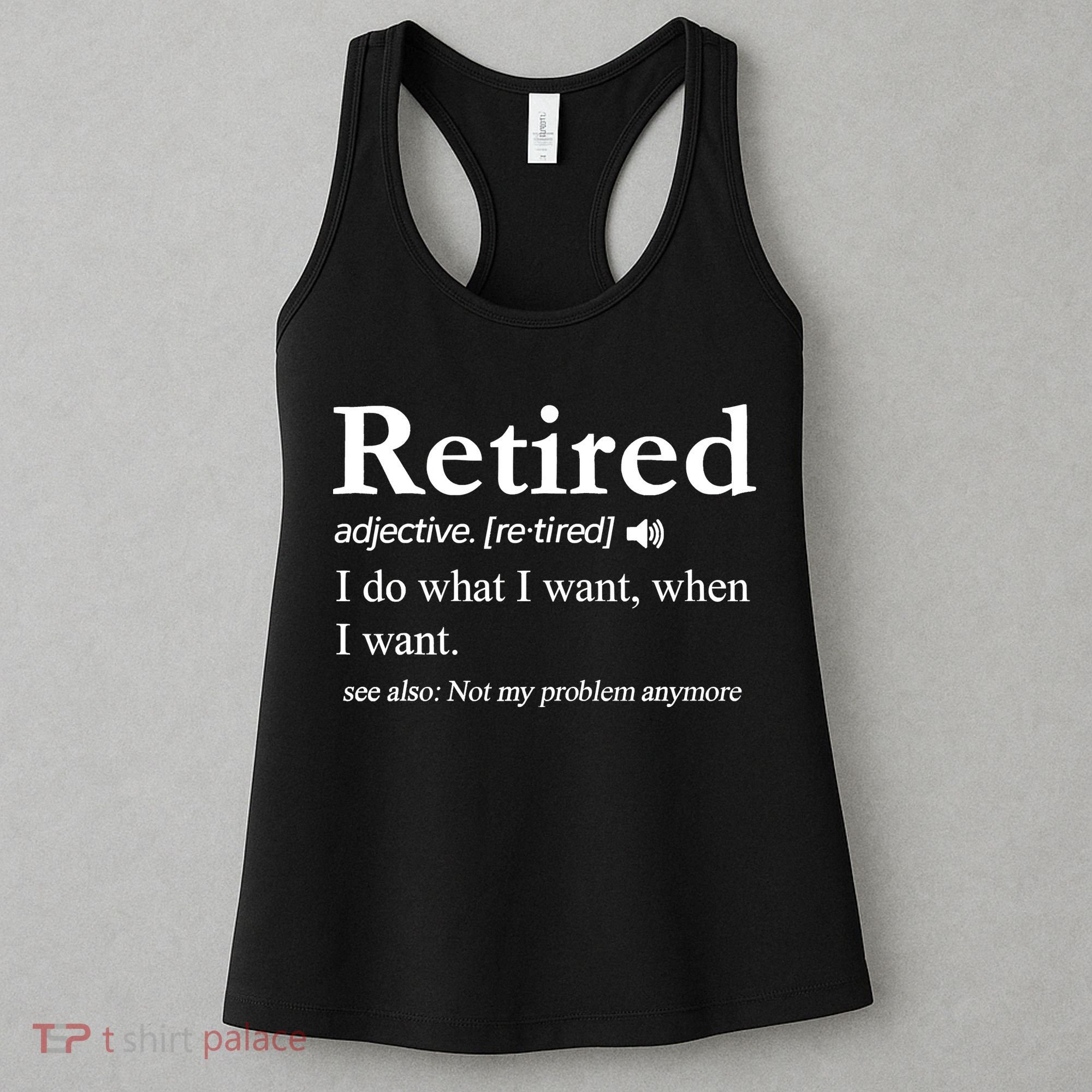 Retired Definition Funny Retirement Gag Gift Women's Tank Top