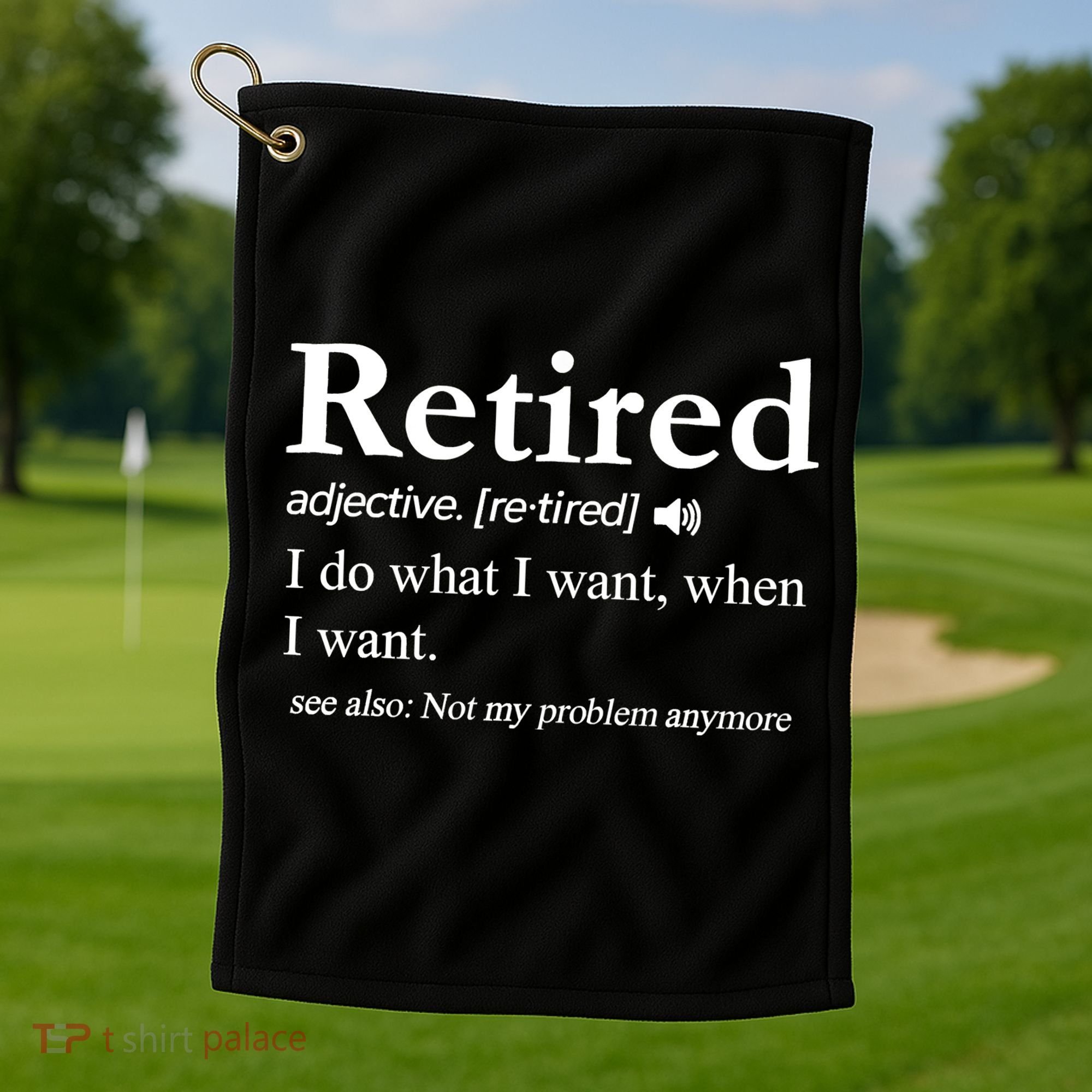 Retired Definition Funny Retirement Gag Gift Golf Towel