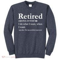 Retired Definition Funny Retirement Gag Gift Sweatshirt thumb 0