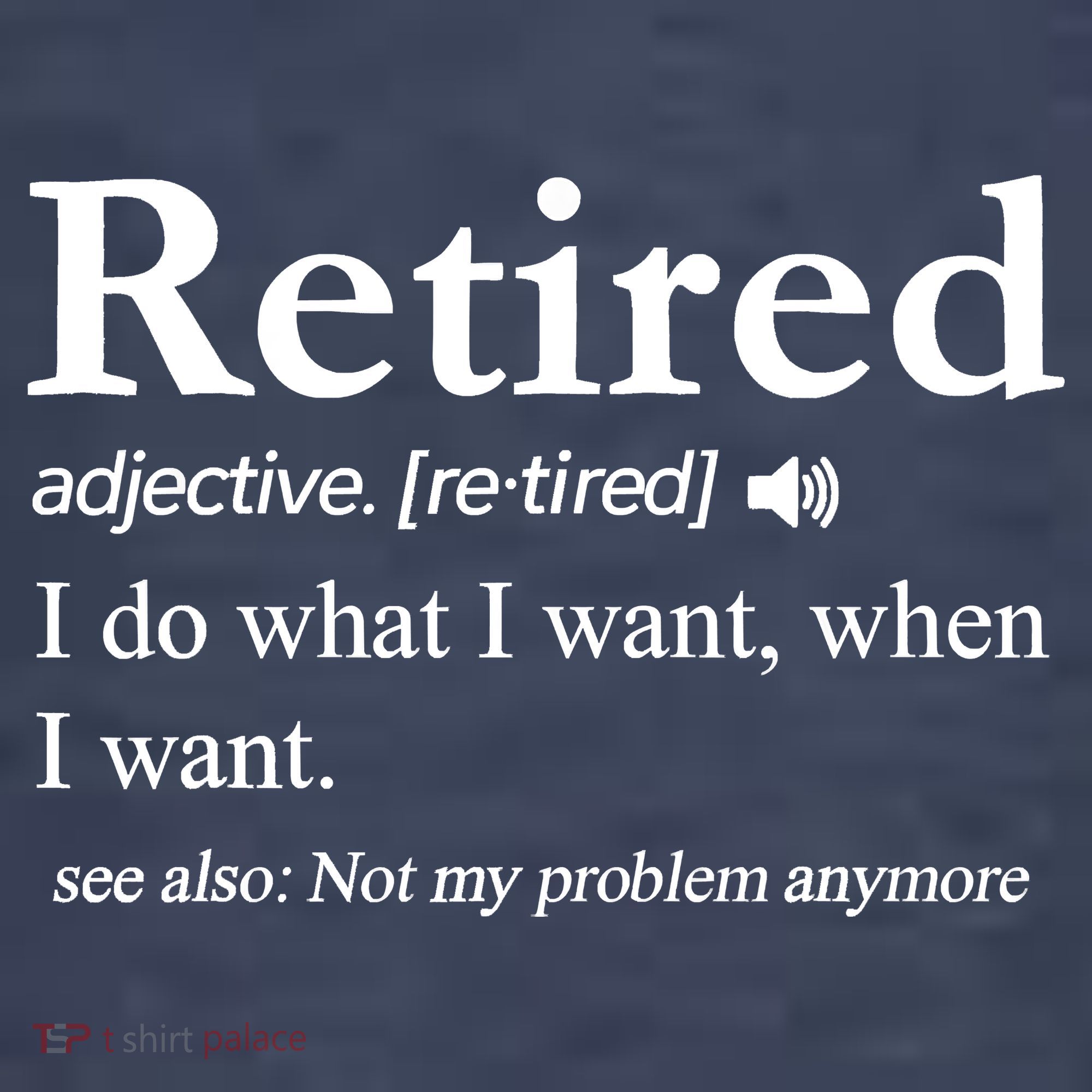 Retired Definition Funny Retirement Gag Gift Women's T-Shirt