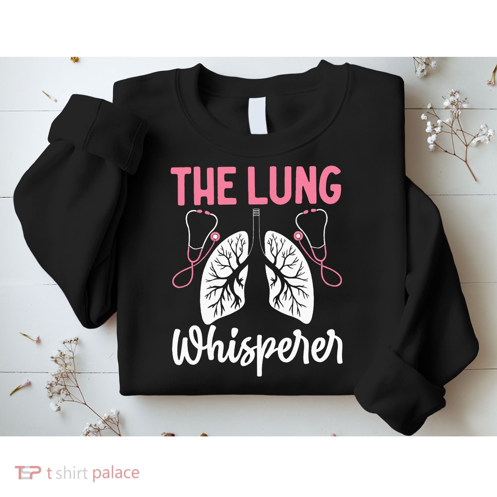 Rt Doctor Funny Respiratory Therapist The Lung Whisperer Sweatshirt