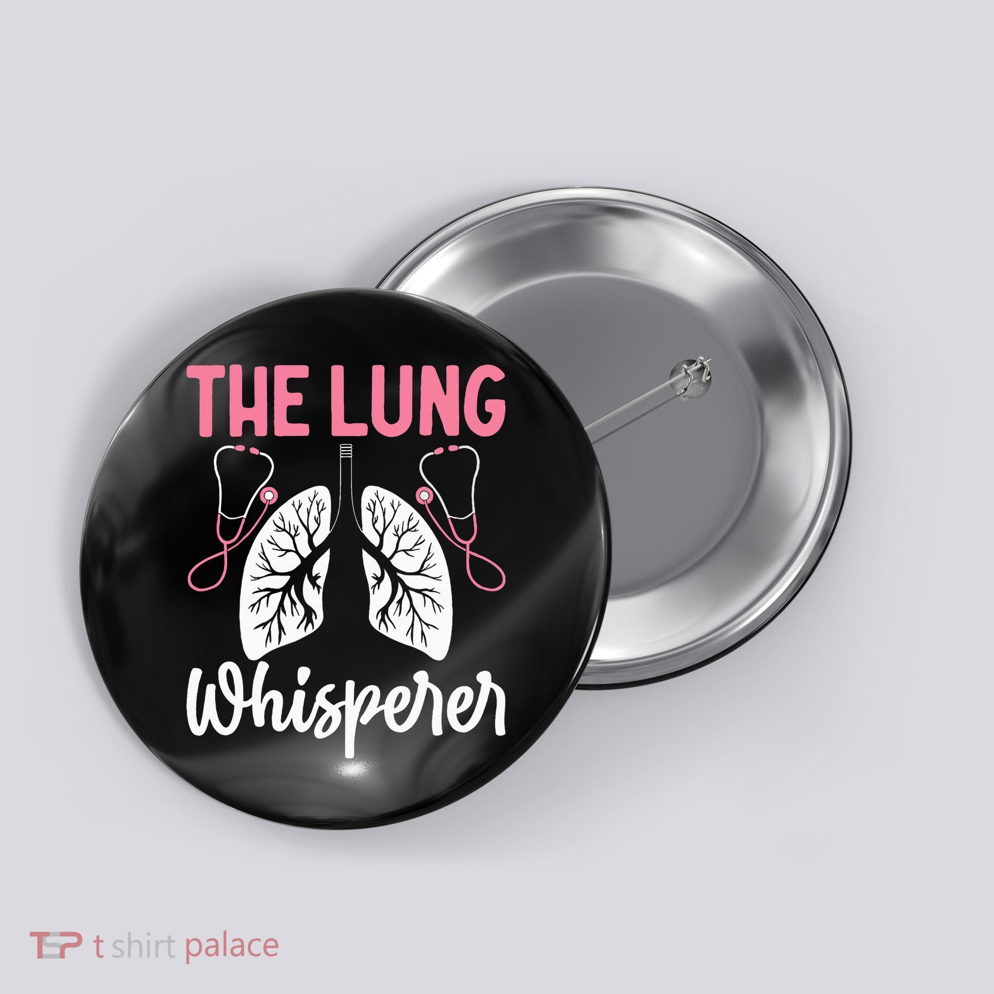 Rt Doctor Funny Respiratory Therapist The Lung Whisperer Button