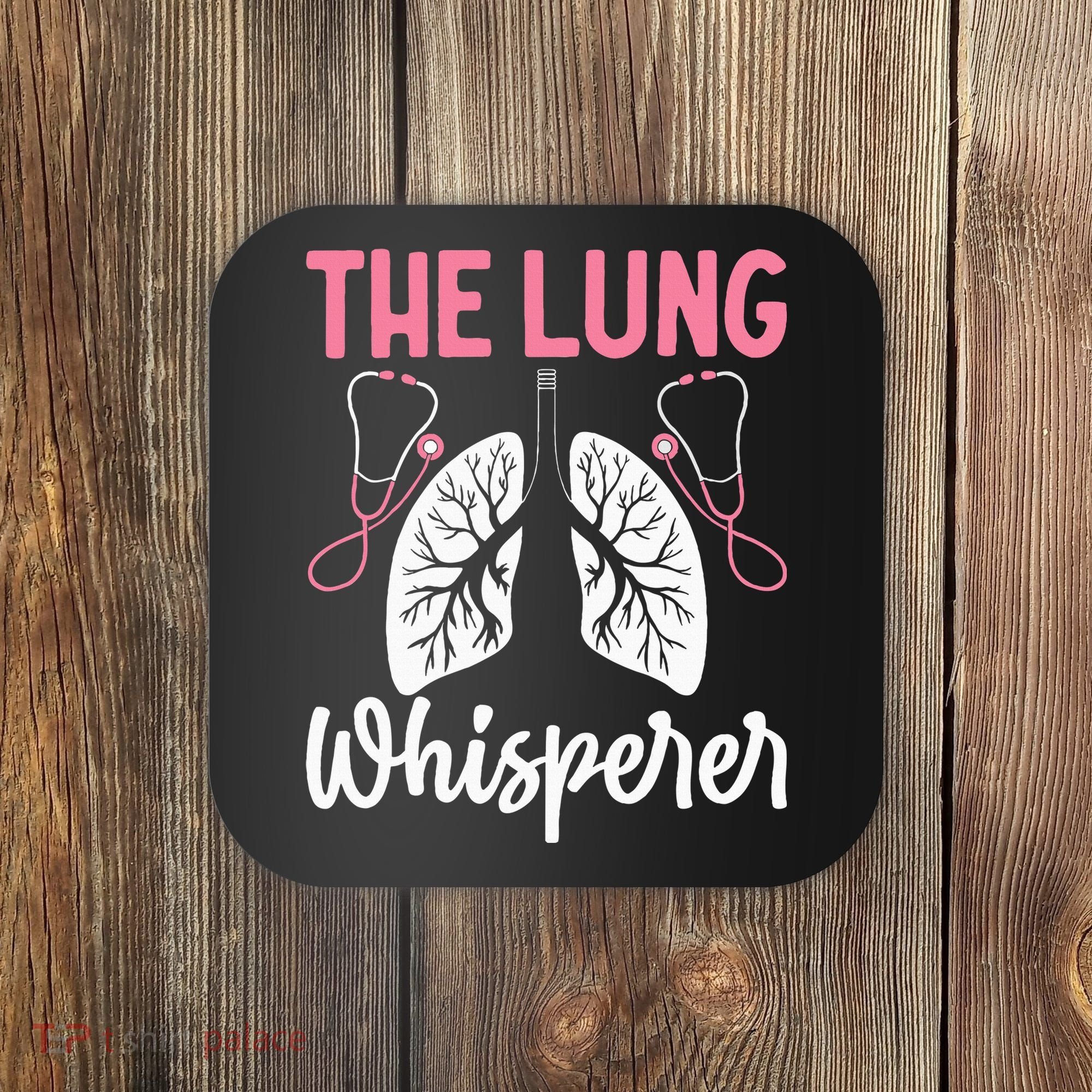 Rt Doctor Funny Respiratory Therapist The Lung Whisperer Coaster