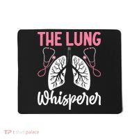 Rt Doctor Funny Respiratory Therapist The Lung Whisperer Mousepad thumb 0