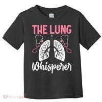 Rt Doctor Funny Respiratory Therapist The Lung Whisperer Toddler T-Shirt thumb 0