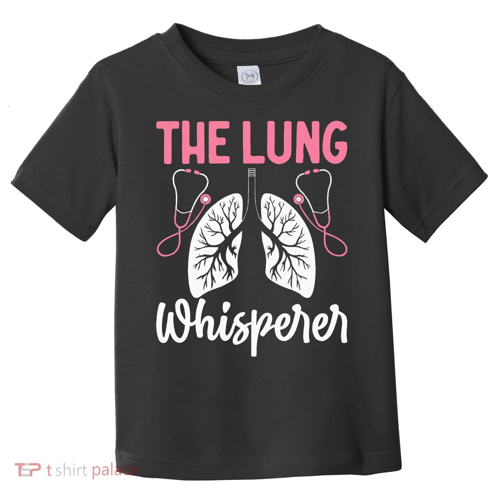 Rt Doctor Funny Respiratory Therapist The Lung Whisperer Toddler T-Shirt