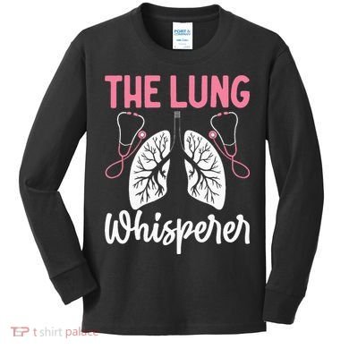 Rt Doctor Funny Respiratory Therapist The Lung Whisperer Kids Long Sleeve Shirt