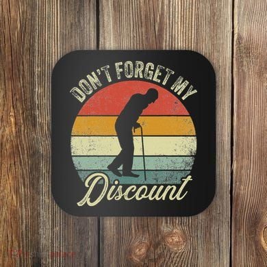 Retro DonT Forget My Senior Discount Funny Old People Coaster