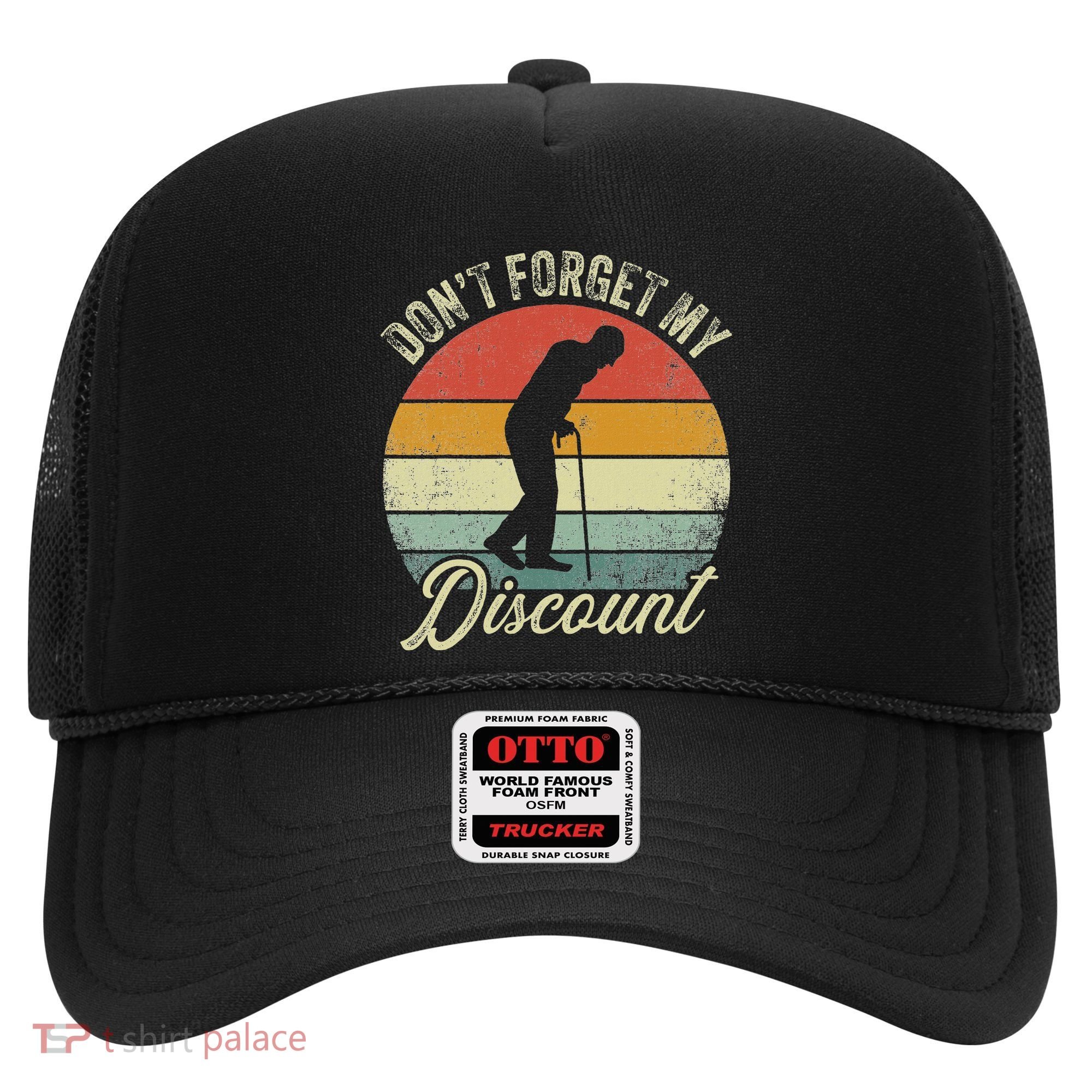Retro DonT Forget My Senior Discount Funny Old People Hat