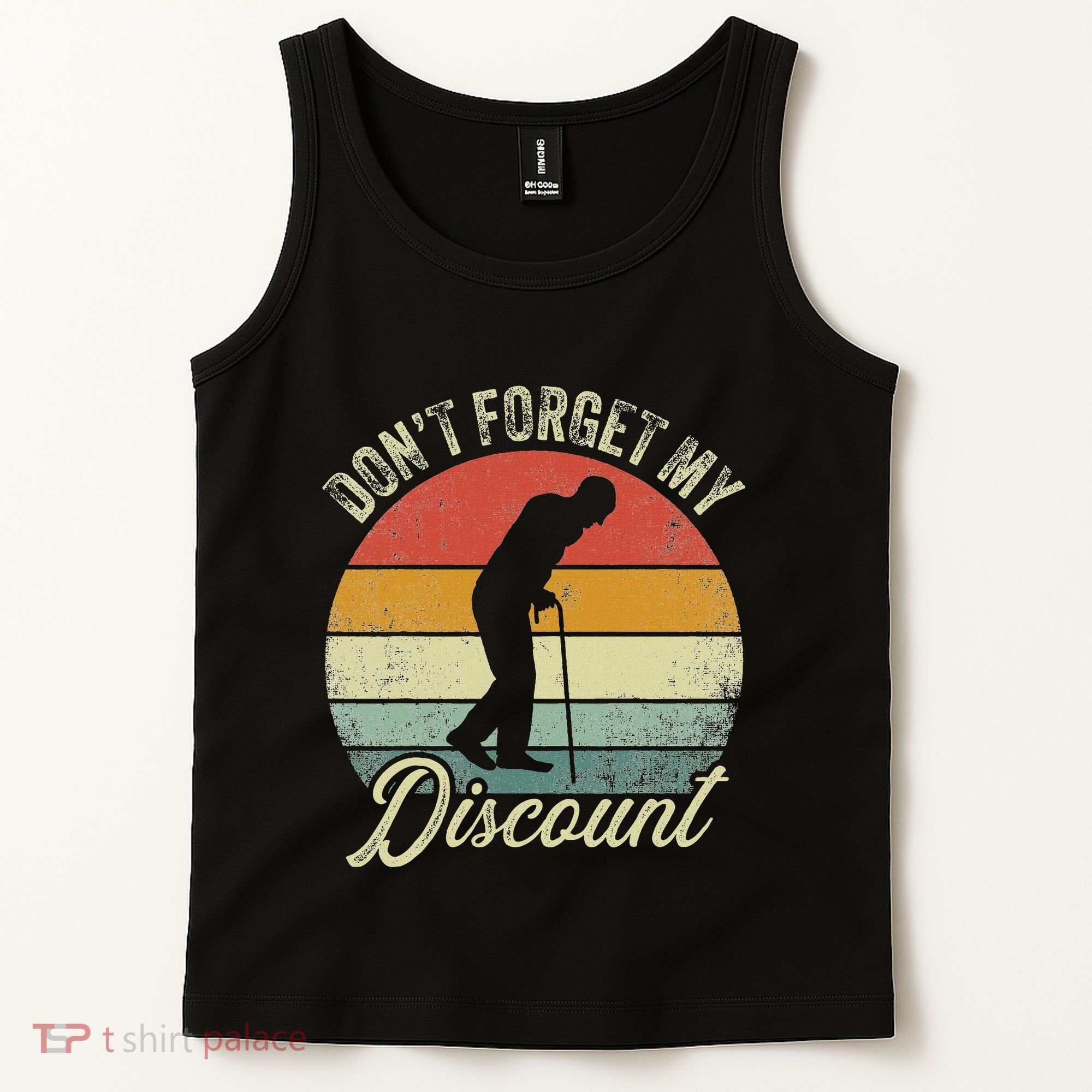 Retro DonT Forget My Senior Discount Funny Old People Tank Top