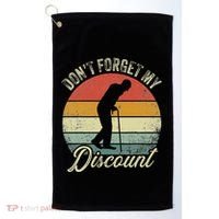 Retro DonT Forget My Senior Discount Funny Old People Golf Towel thumb 0