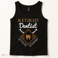 Retired Dentist Funny Dentist Retirement Gift Tank Top thumb 2
