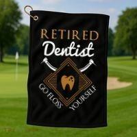 Retired Dentist Funny Dentist Retirement Gift Golf Towel thumb 1