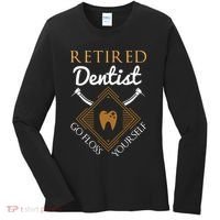 Retired Dentist Funny Dentist Retirement Gift Women's Long Sleeve Shirt thumb 0