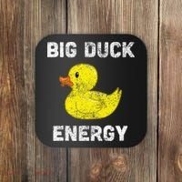 Rubber Ducky Funny Meme Big Duck Energy Coaster thumb 0