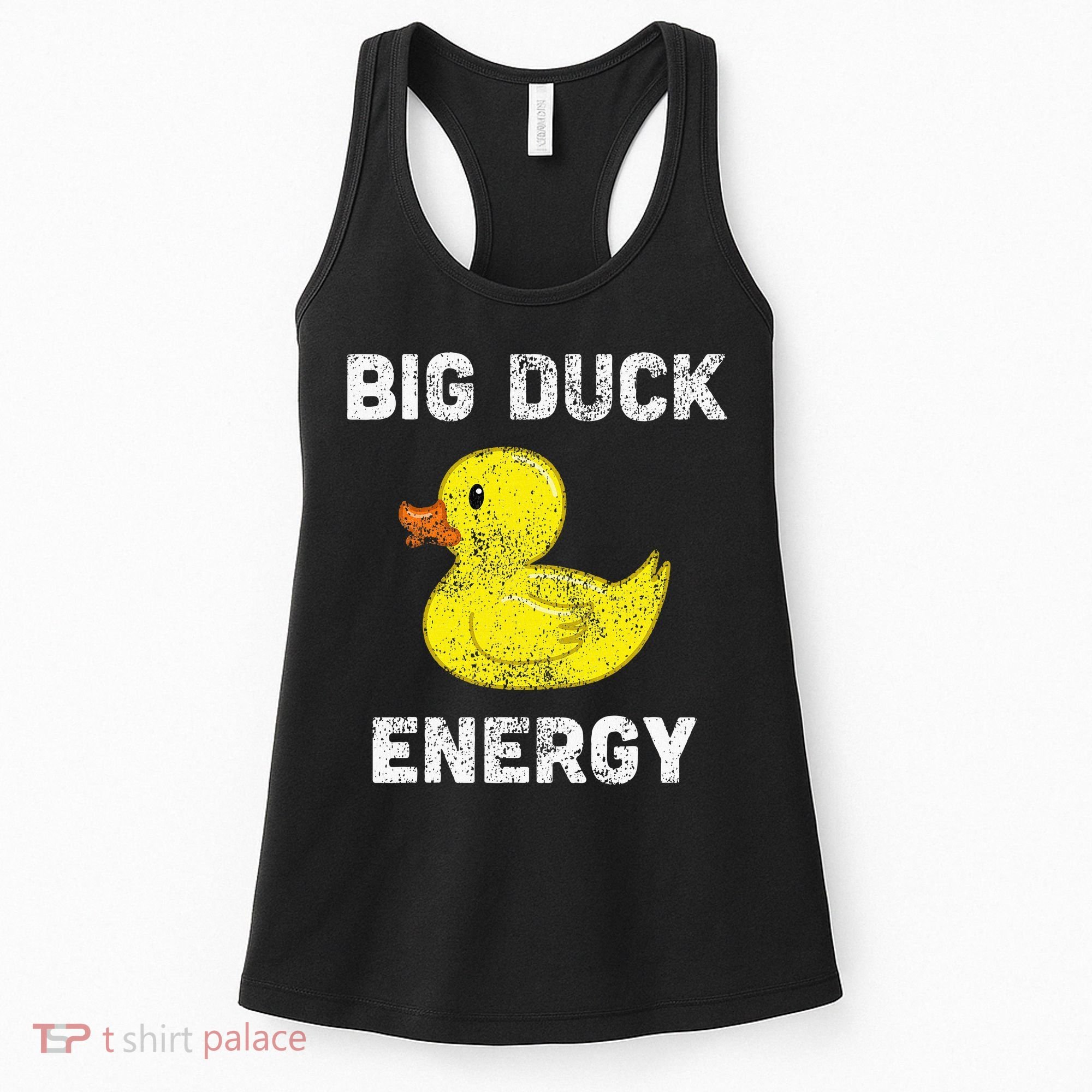Rubber Ducky Funny Meme Big Duck Energy Women's Tank Top