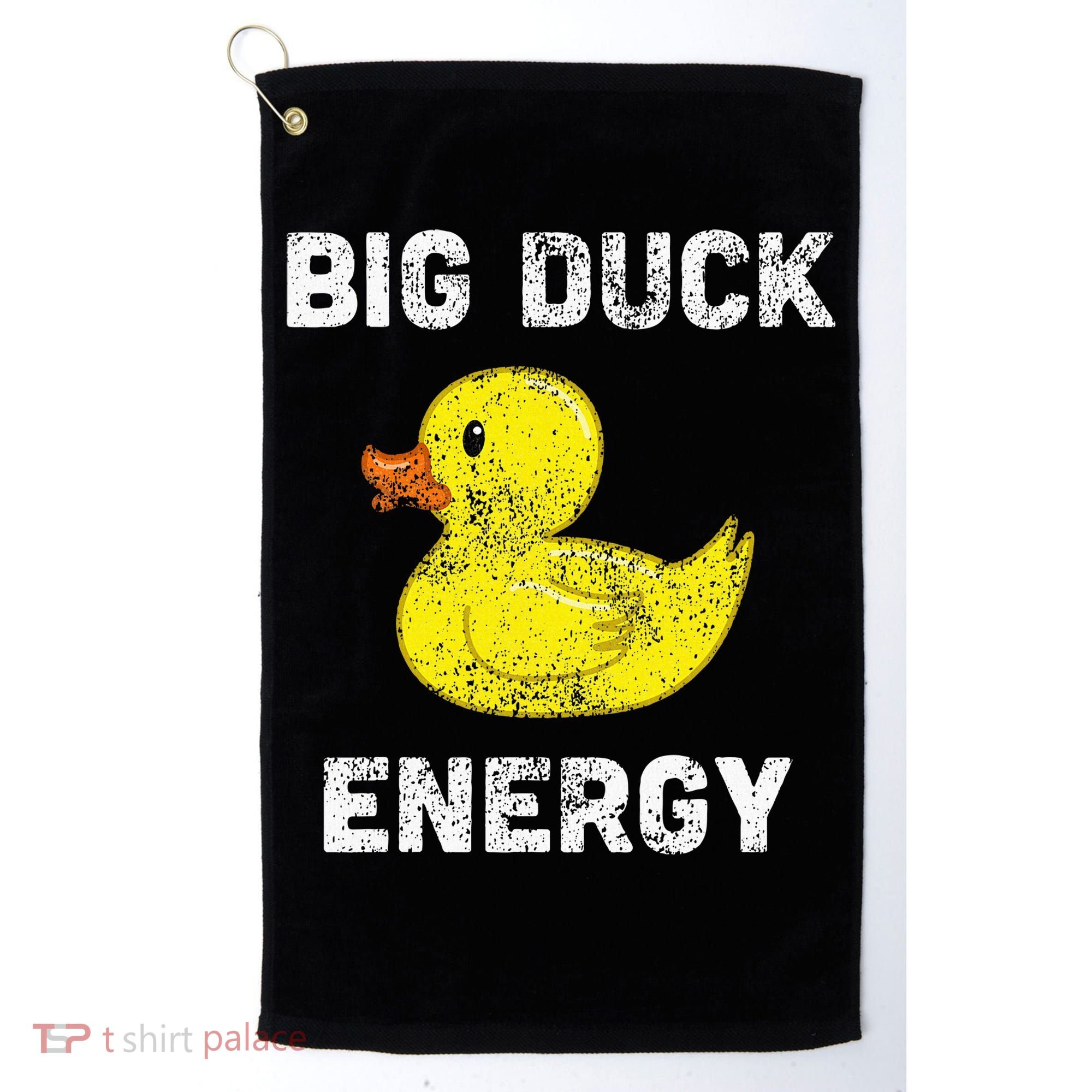 Rubber Ducky Funny Meme Big Duck Energy Golf Towel