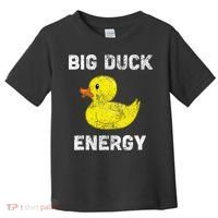Rubber Ducky Funny Meme Big Duck Energy Toddler T-Shirt thumb 0