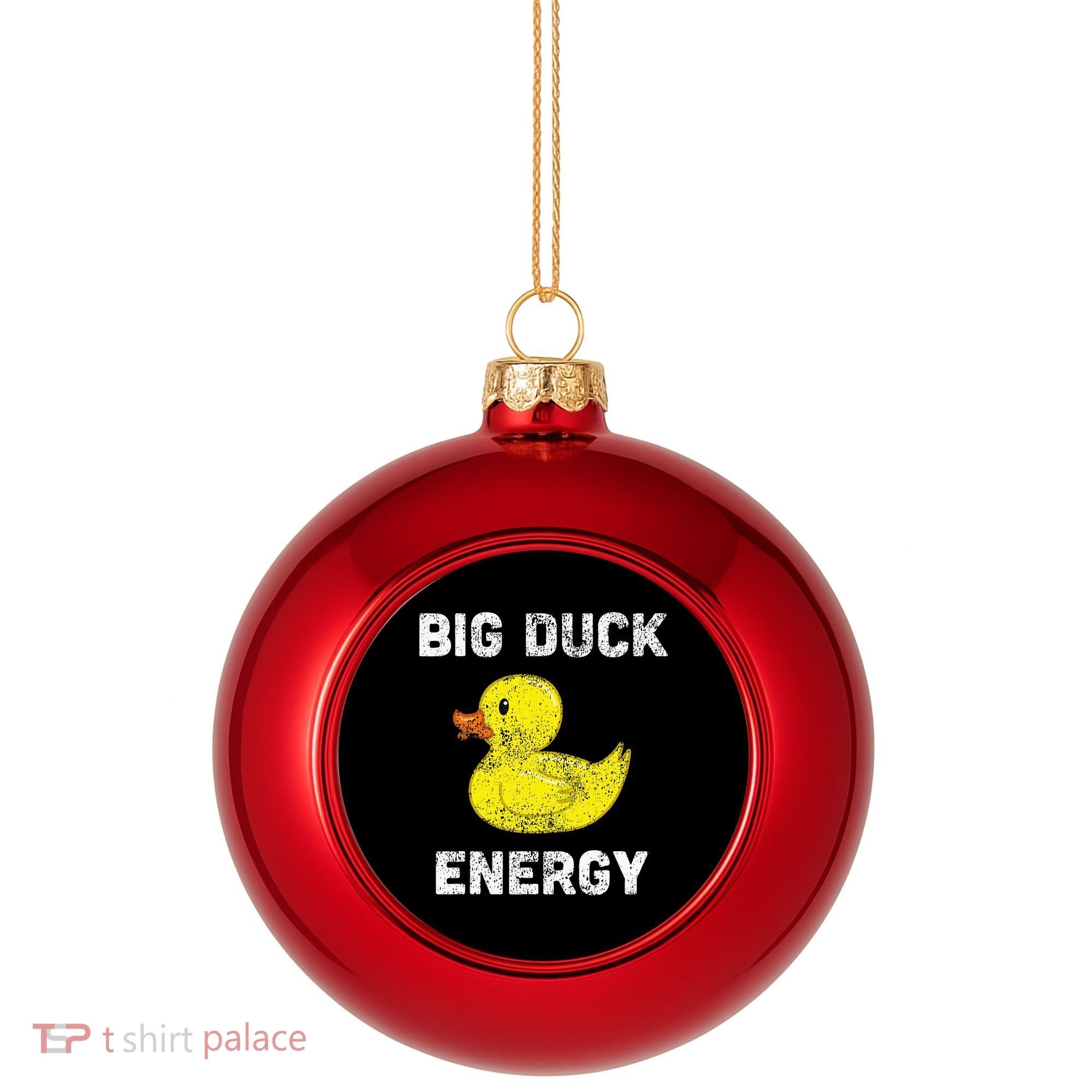 Rubber Ducky Funny Meme Big Duck Energy Plastic Christmas Ball Ornament