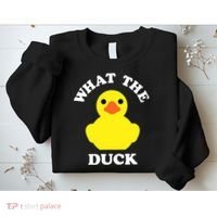 Rubber Ducky, Funny Pun What The DUCK Sweatshirt thumb 2