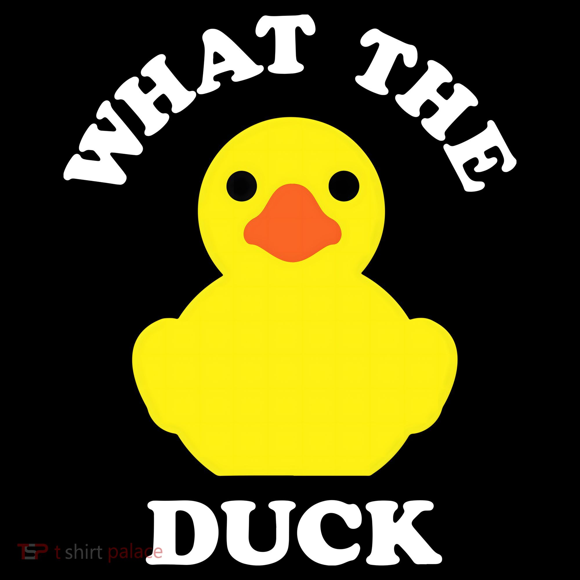 Rubber Ducky, Funny Pun What The DUCK T-Shirt