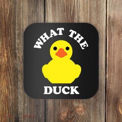 Rubber Ducky, Funny Pun What The DUCK Coaster