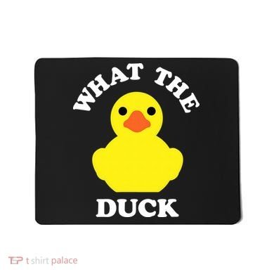 Rubber Ducky, Funny Pun What The DUCK Mousepad
