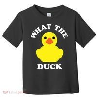 Rubber Ducky, Funny Pun What The DUCK Toddler T-Shirt thumb 0