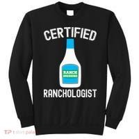 Ranch Dressing Gift Funny Ranch Dressing Sauce Humor Sweatshirt thumb 0
