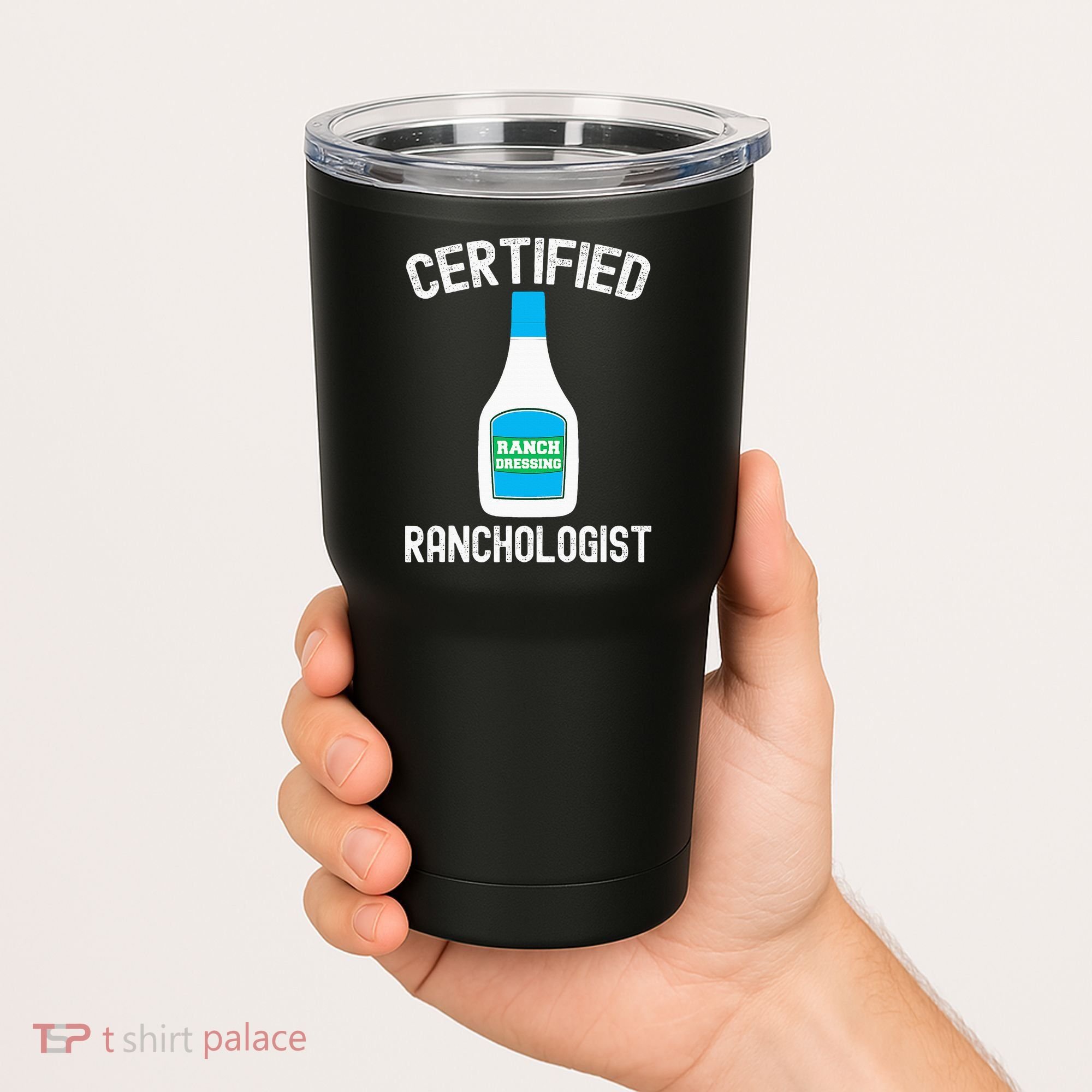 Ranch Dressing Gift Funny Ranch Dressing Sauce Humor Tumbler