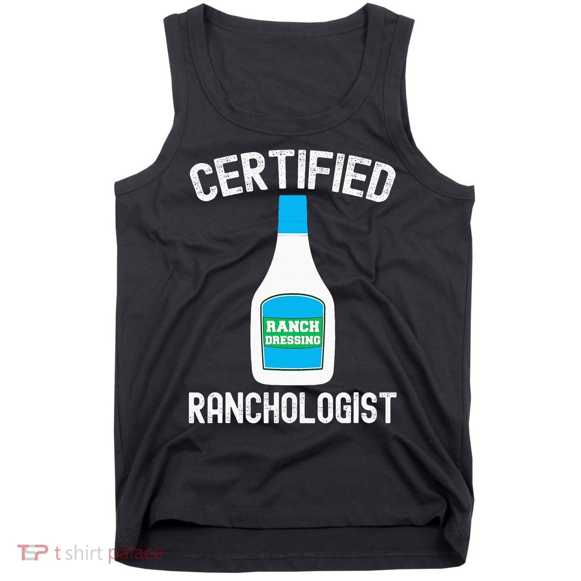 Ranch Dressing Gift Funny Ranch Dressing Sauce Humor Tank Top