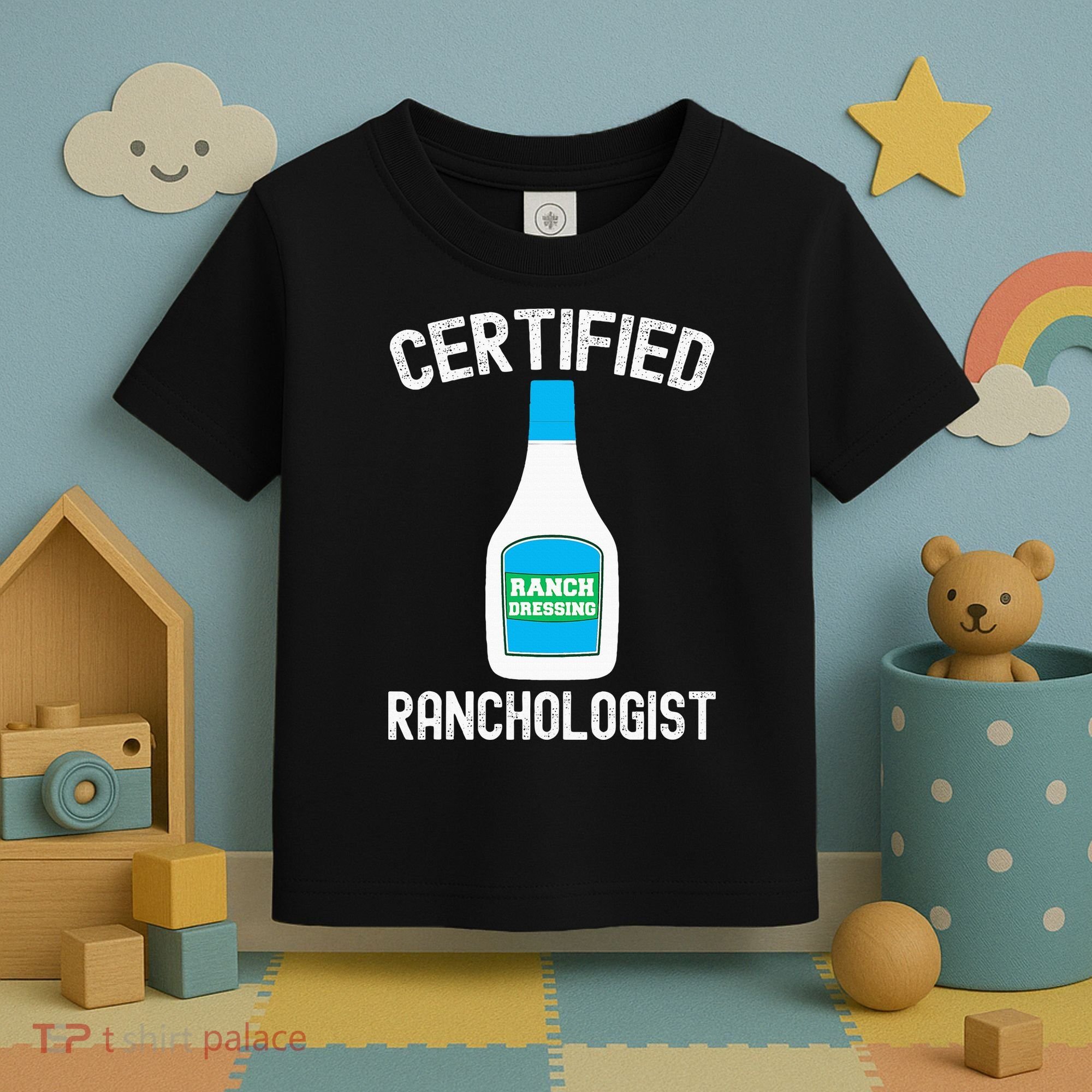 Ranch Dressing Gift Funny Ranch Dressing Sauce Humor Toddler T-Shirt