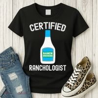 Ranch Dressing Gift Funny Ranch Dressing Sauce Humor Women's T-Shirt thumb 3