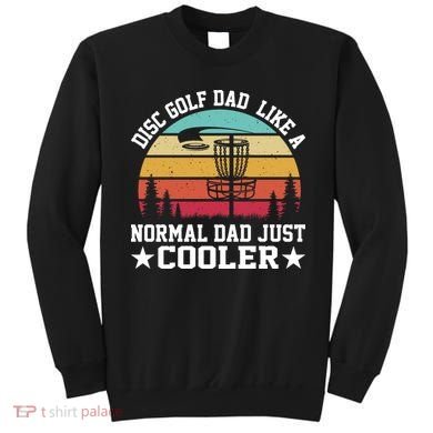 Retro Disc Golf Dad Like Normal Dad Just Cooler Frisbee Sweatshirt